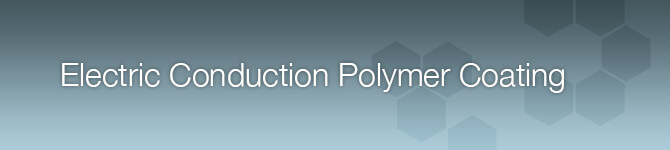 Electric Conduction Polymer Coating